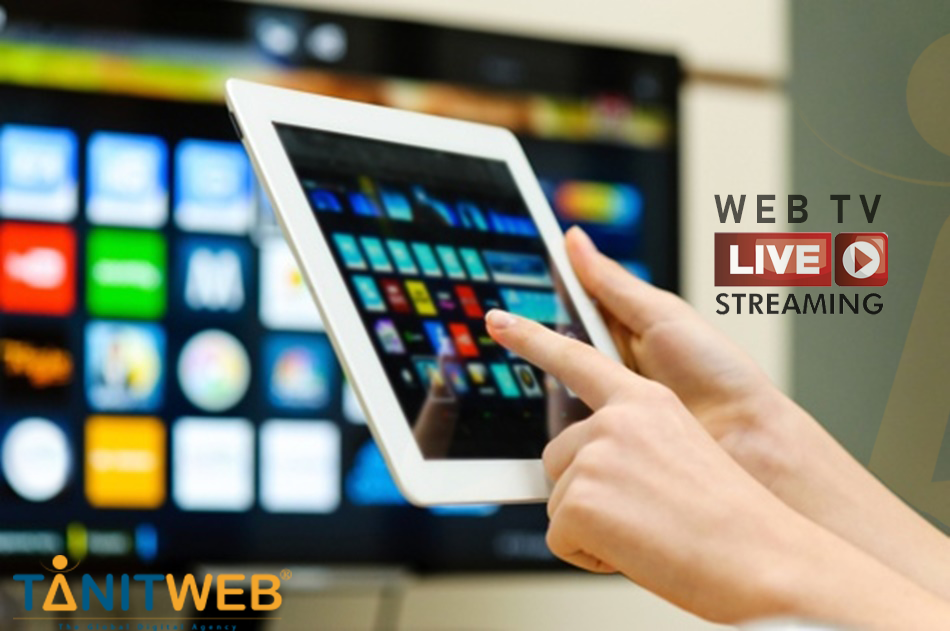 Le Blog de TANIT WEB Une web TV, par où commencer